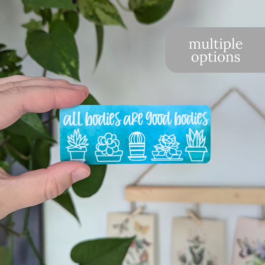 All Bodies are Good Bodies Sticker or Magnet