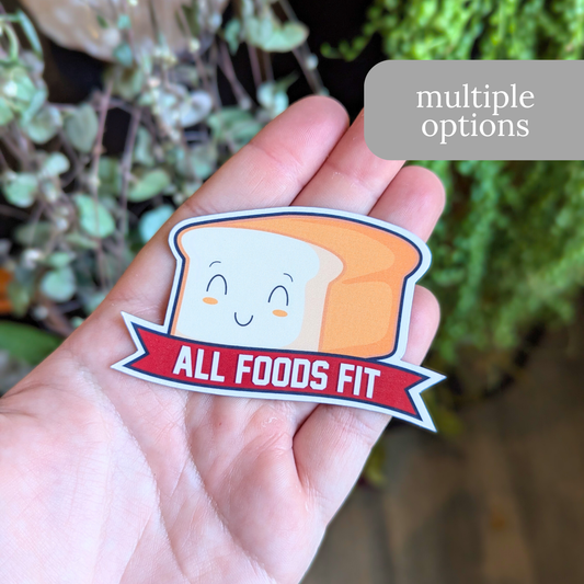 All Foods Fit Sticker or Magnet