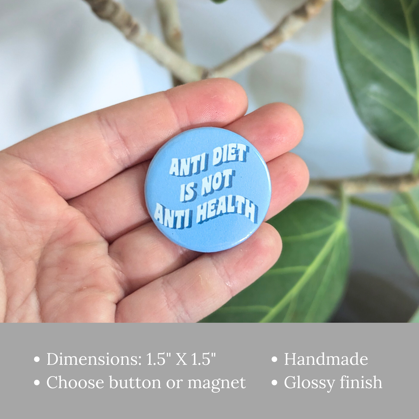 Anti Diet is Not Anti Health Button or Magnet