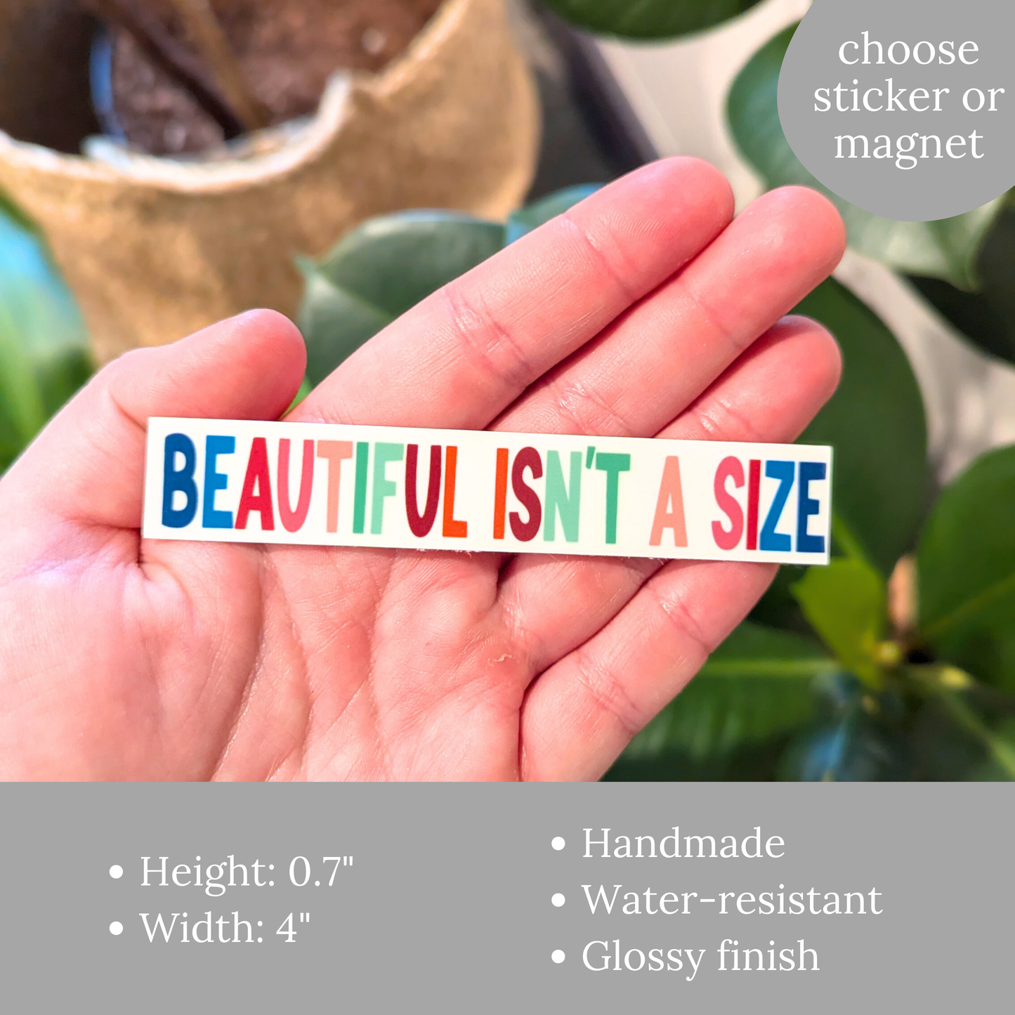 Beautiful Isn't a Size Sticker or Magnet