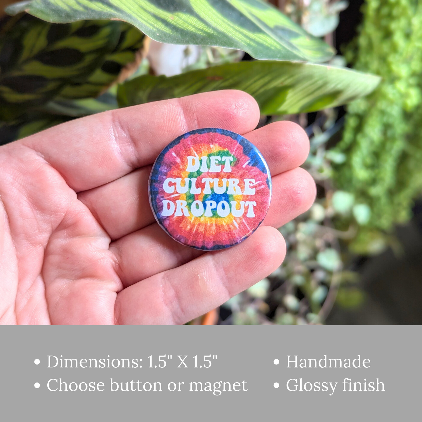 Diet Culture Dropout Button or Magnet