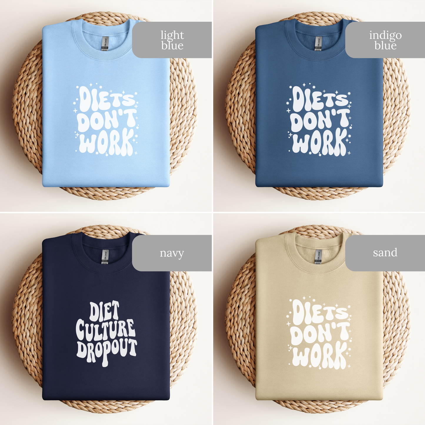 Diets Don't Work Sweatshirt