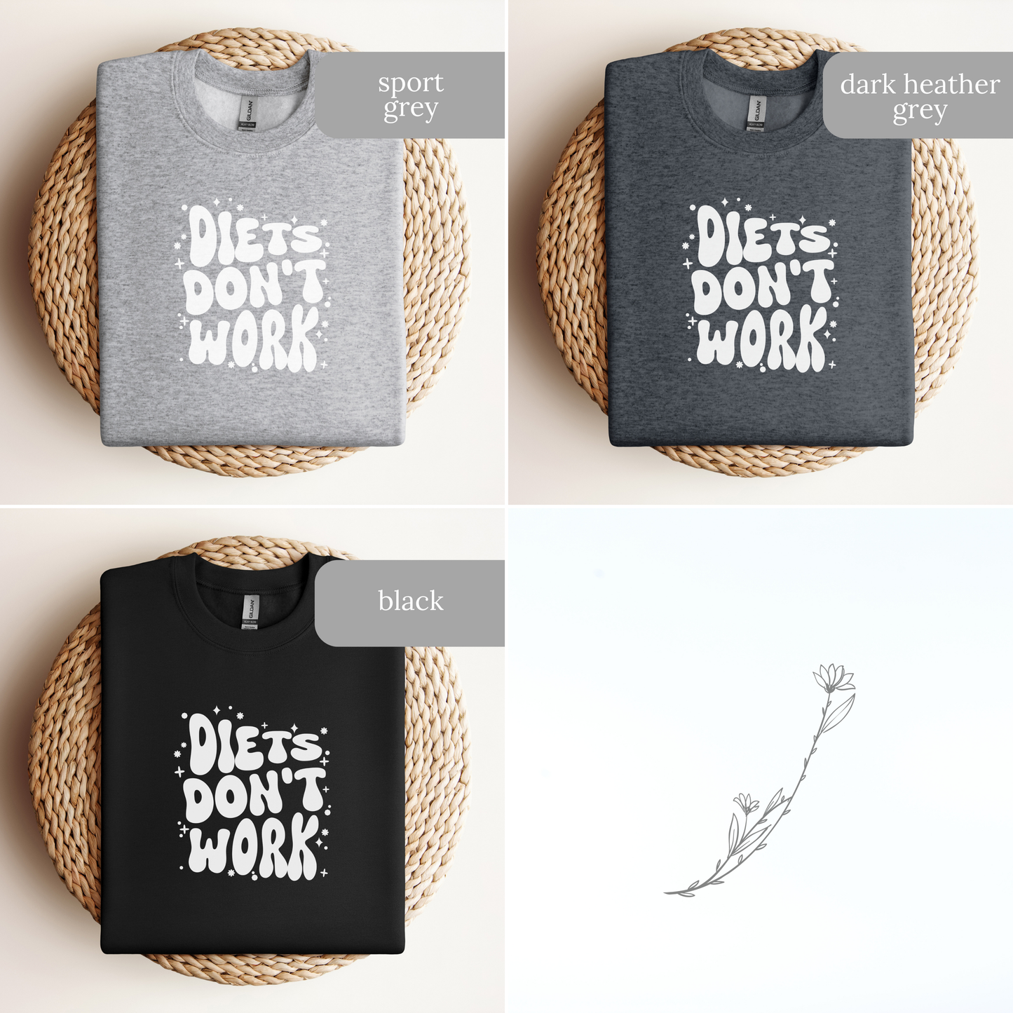 Diets Don't Work Sweatshirt