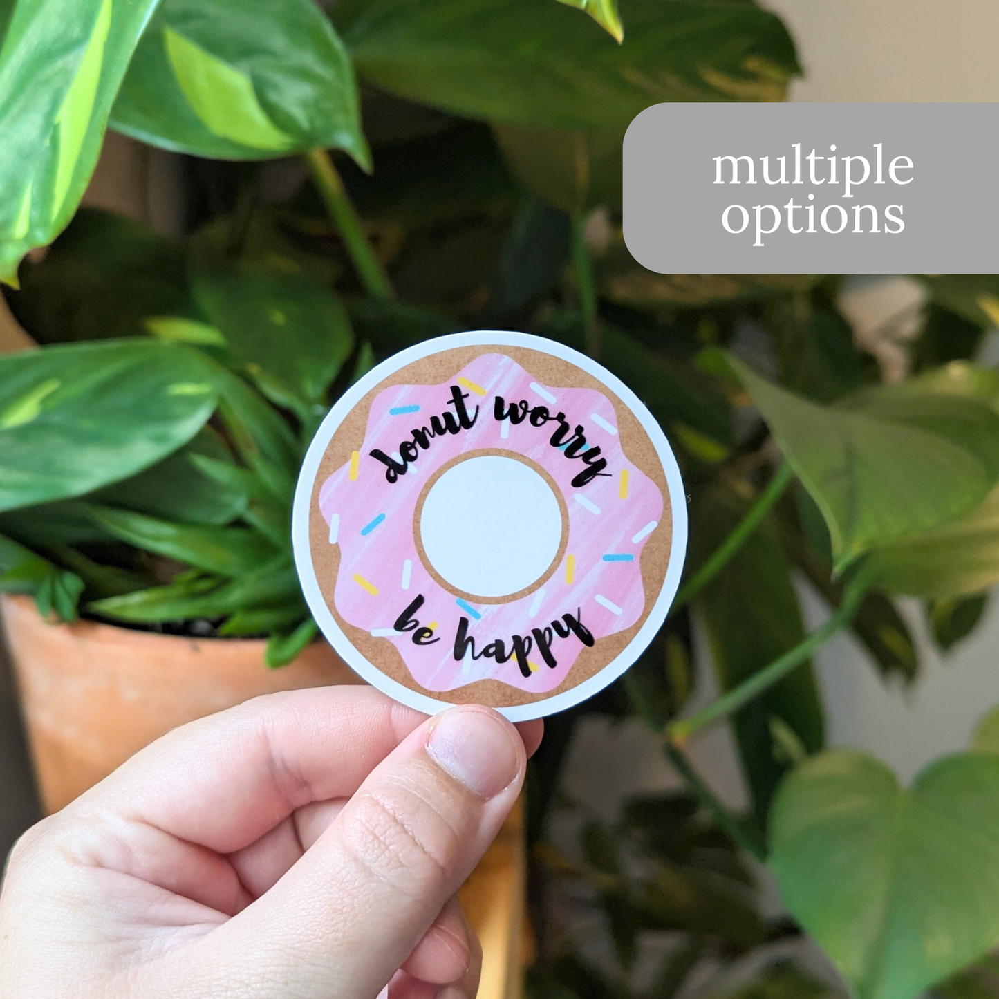 Donut Worry, Be Happy Sticker or Magnet