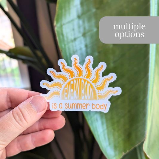 Every Body is a Summer Body Sticker or Magnet