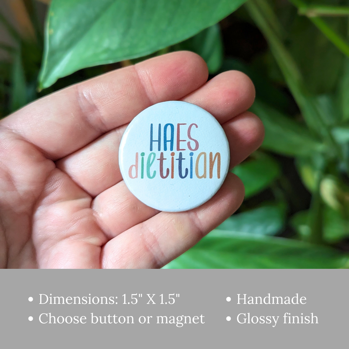 HAES Dietitian Button or Magnet