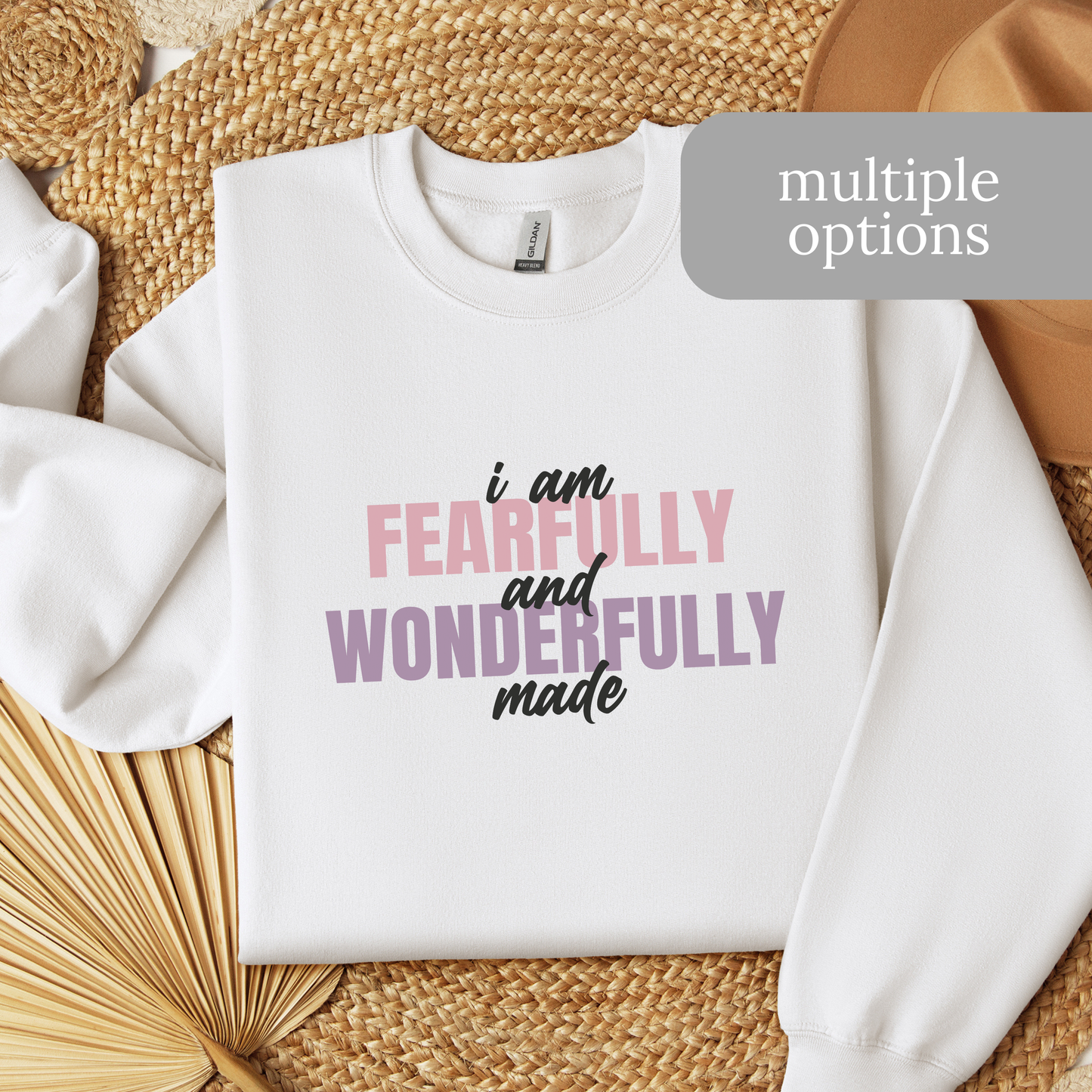 I Am Fearfully and Wonderfully Made Sweatshirt