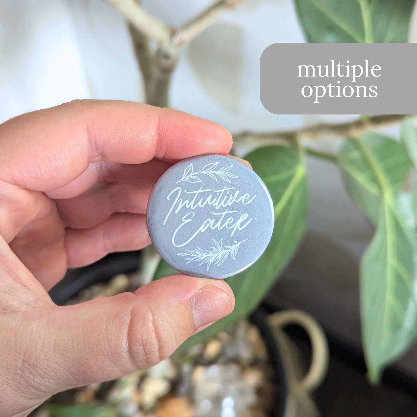 Intuitive Eater Button or Magnet