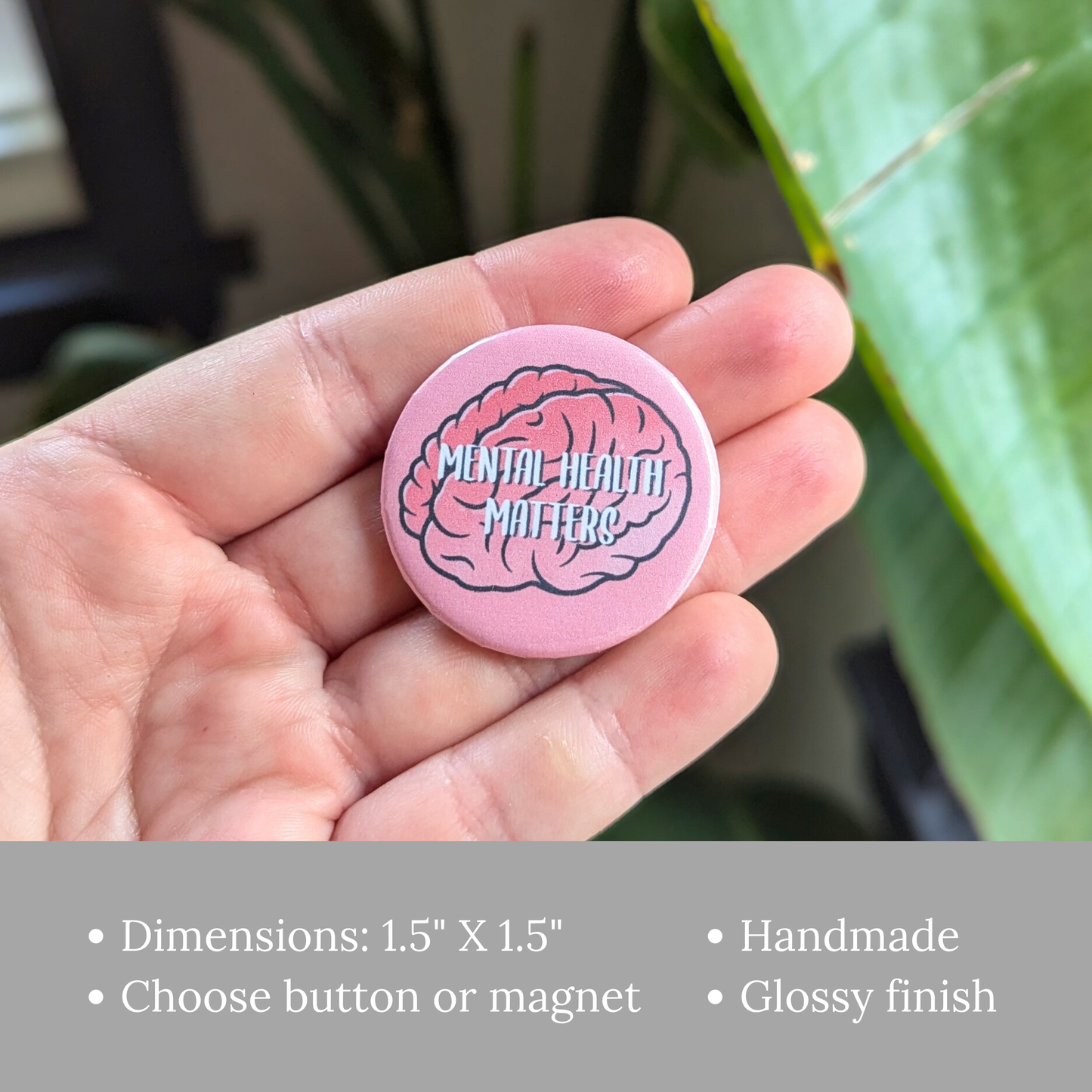 Mental Health Matters Button or Magnet