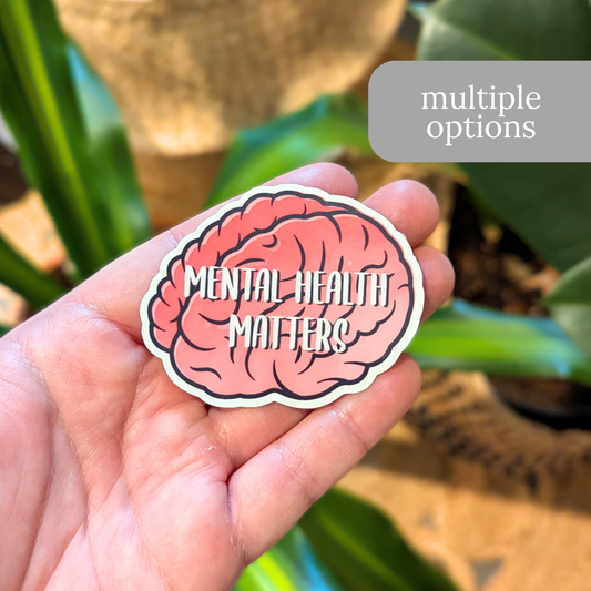 Mental Health Matters Sticker or Magnet