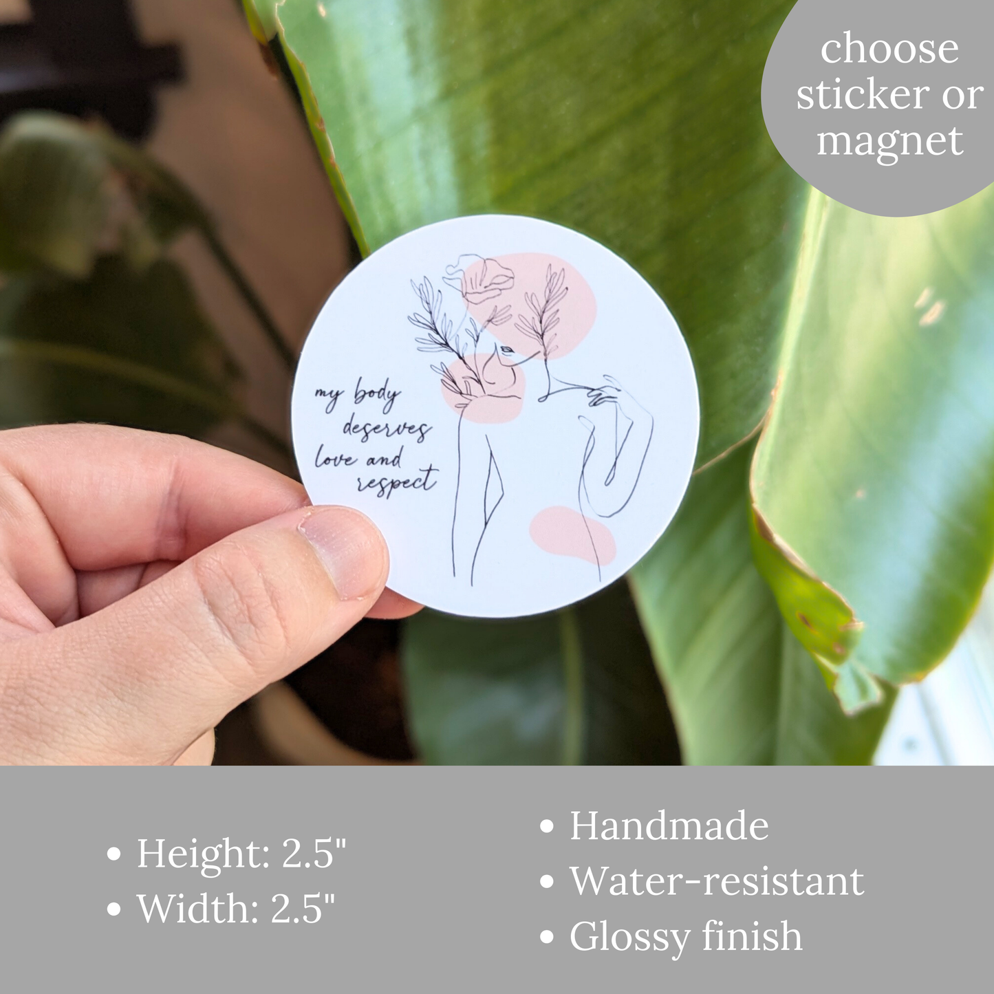 My Body Deserves Love and Respect Sticker or Magnet