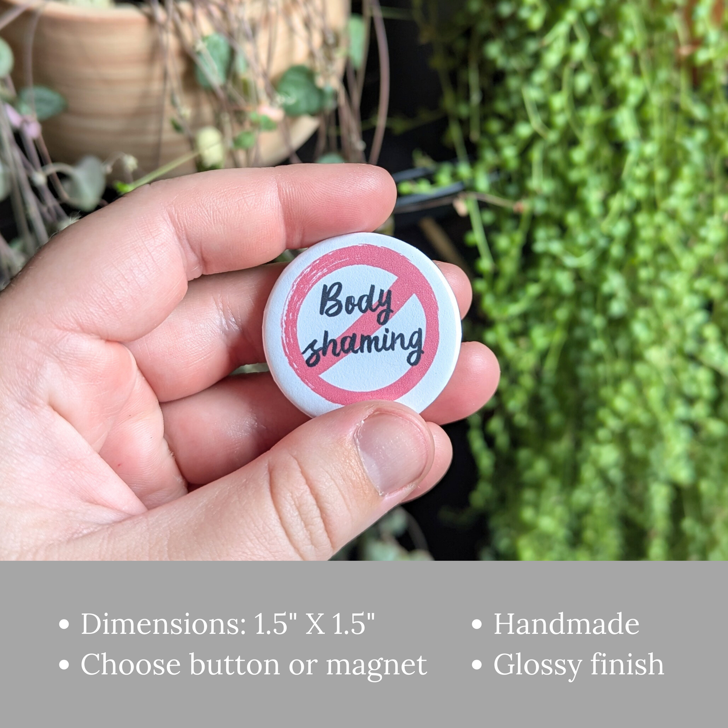 No Body Shaming Button or Magnet