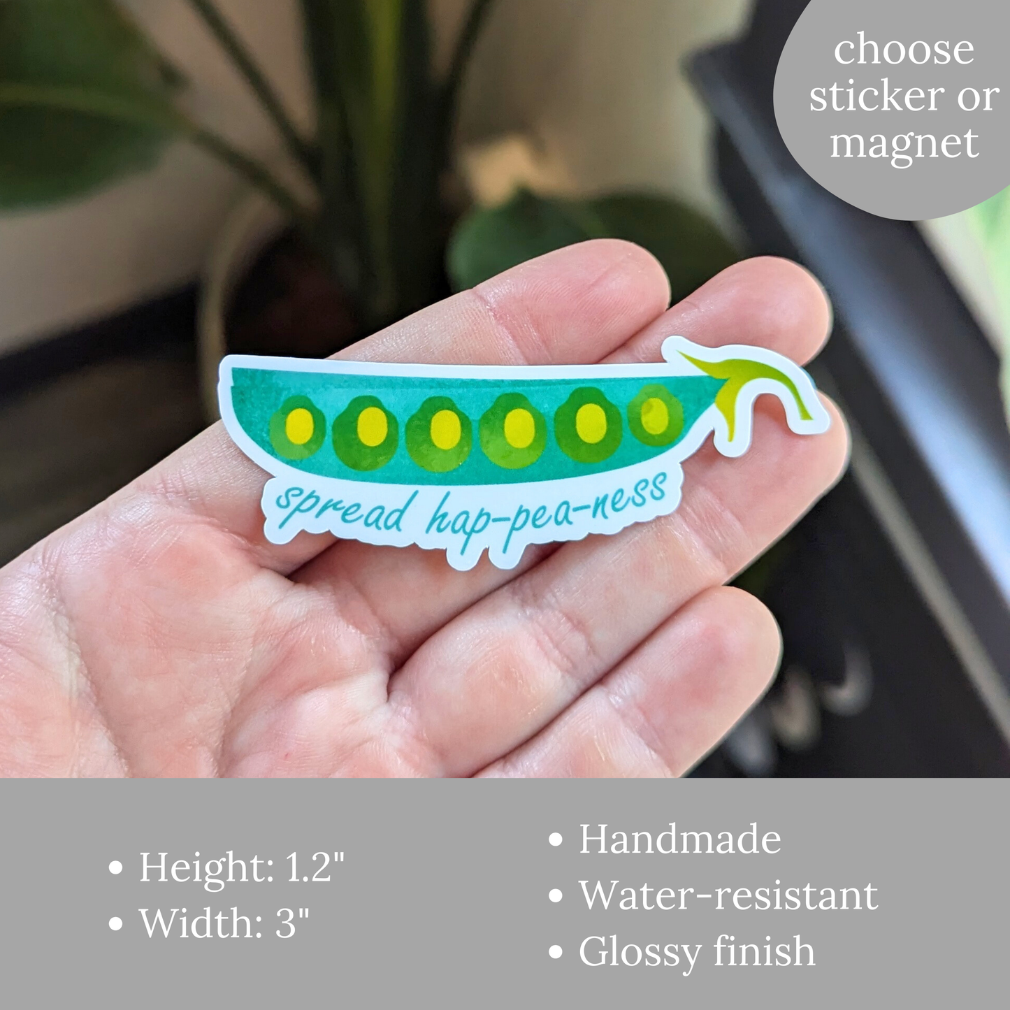 Spread Hap-pea-ness Sticker or Magnet