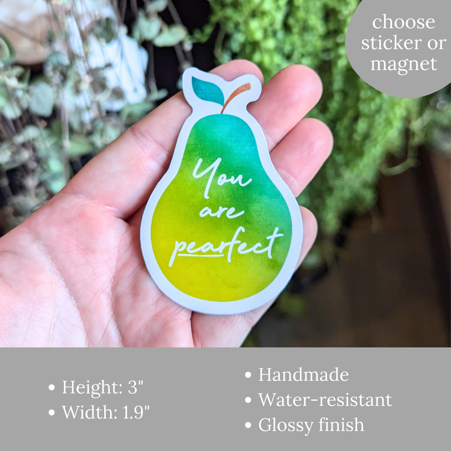 You are Pearfect Sticker or Magnet