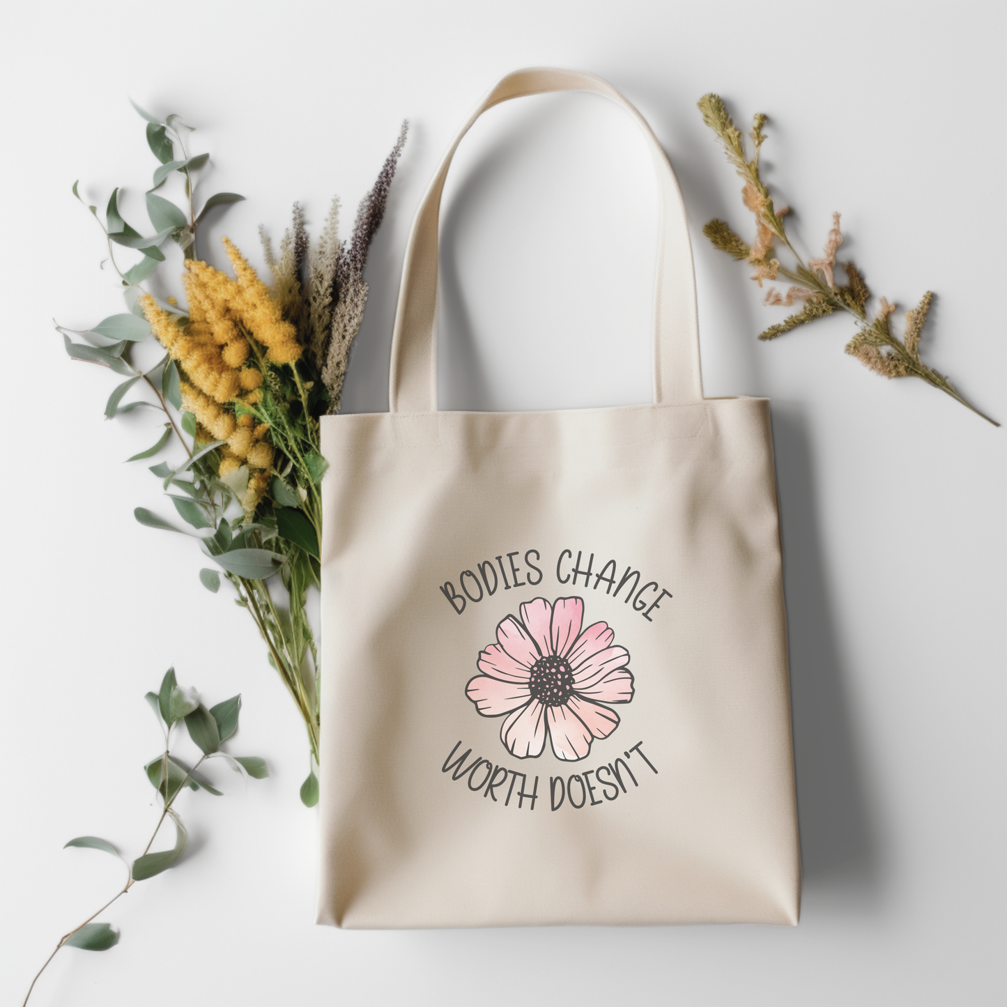 Bodies Change, Worth Doesn't Tote Bag