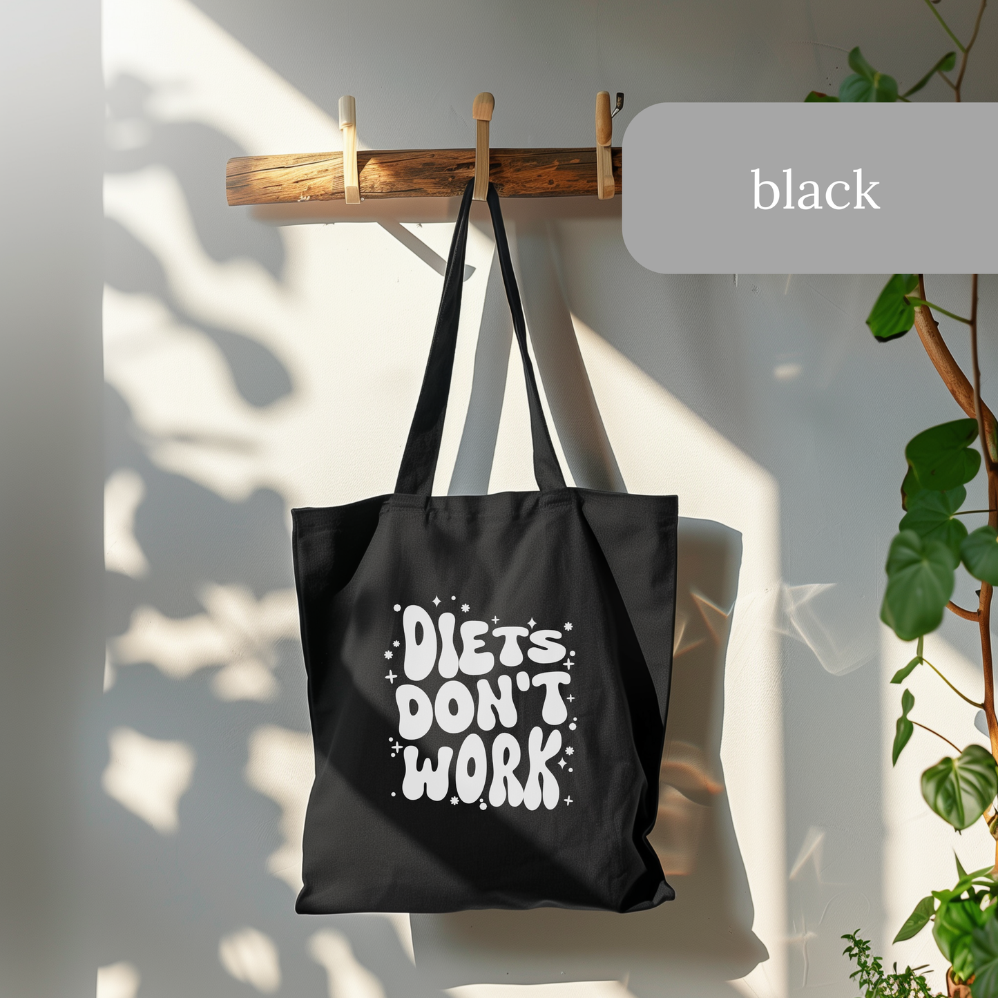 Diets Don't Work Tote Bag