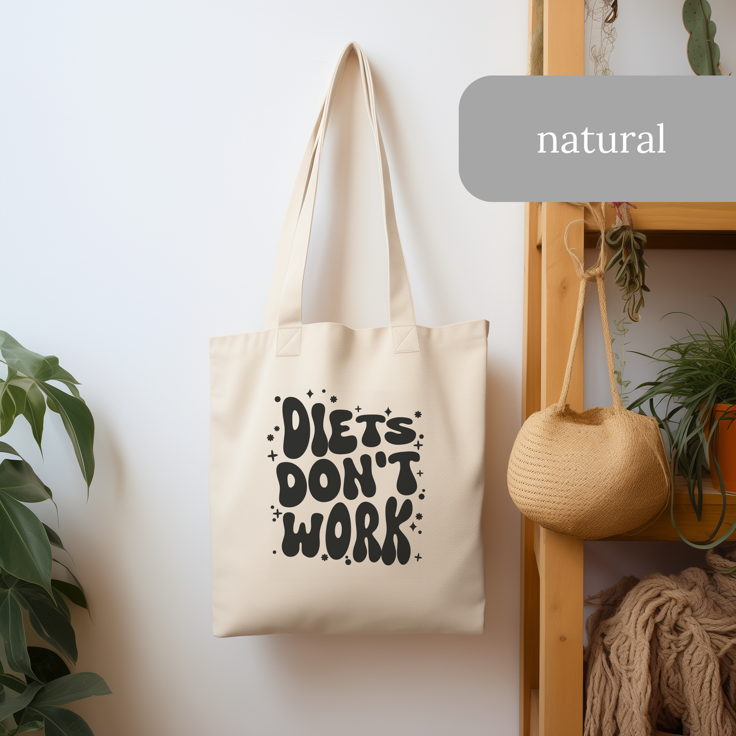 Diets Don't Work Tote Bag