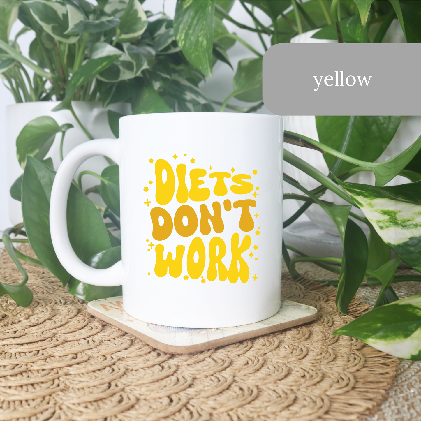 Diets Don't Work Coffee Mug