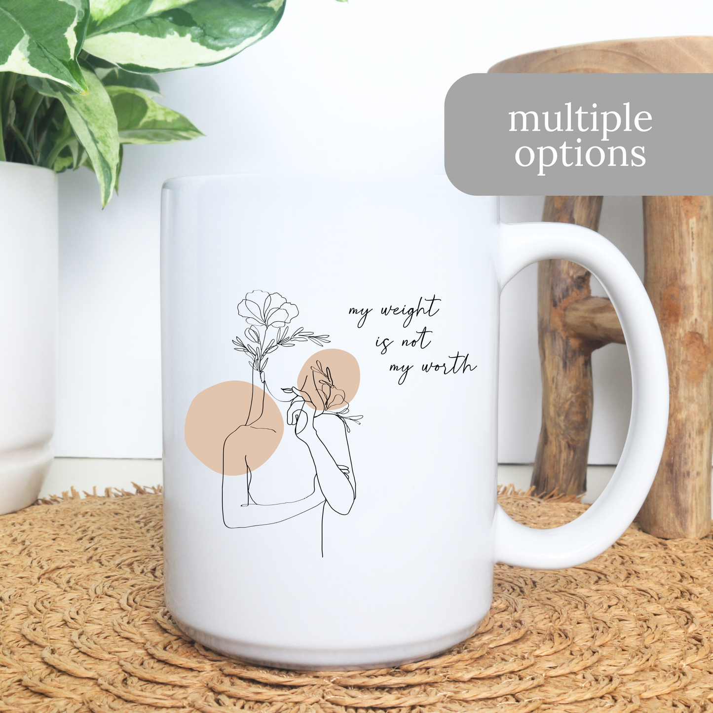 My Weight is Not My Worth Coffee Mug