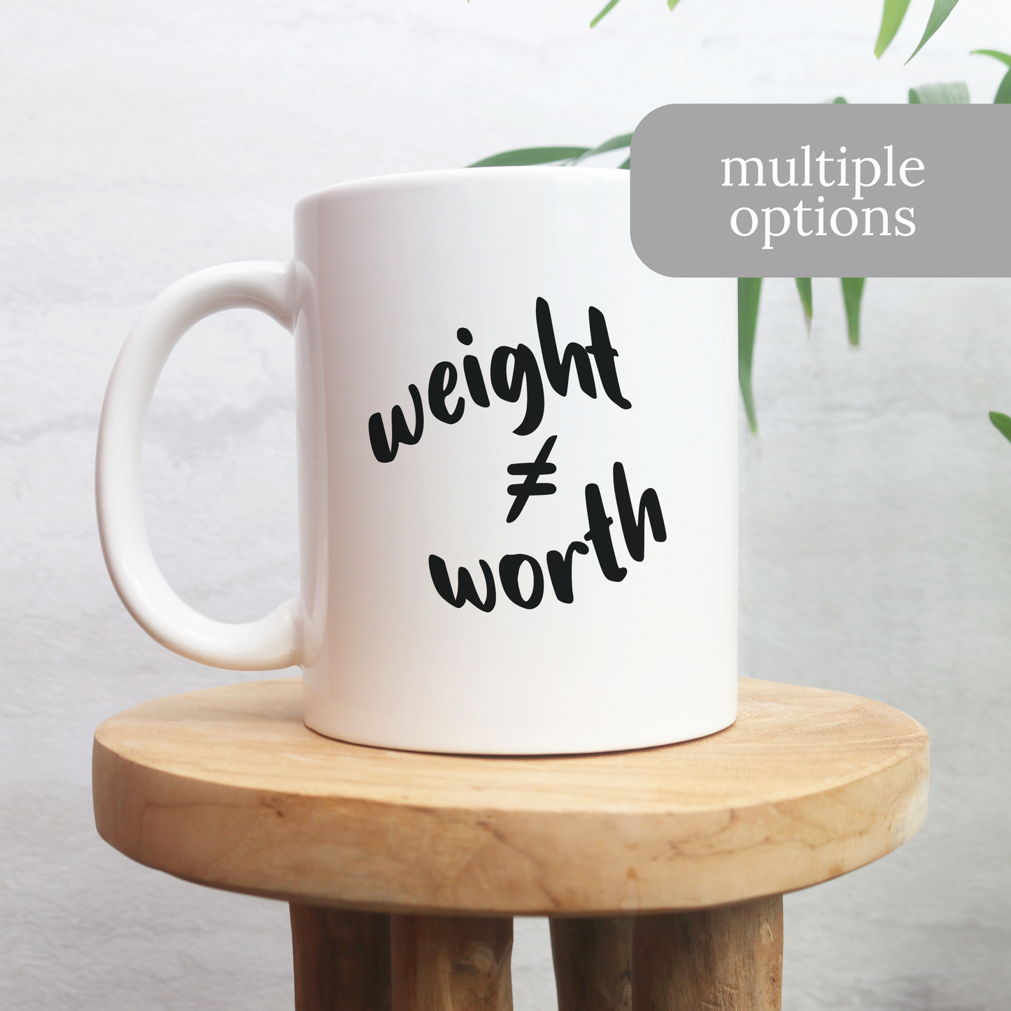 Weight Does Not Equal Worth Coffee Mug